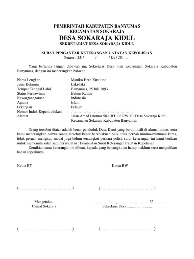 Sura keterangan domisili juga memiliki fungsi untuk melakukan izin usaha di suatu lokasi atau daerah berikut ini adalah salah satu contoh surat keterangan domisili yang bisa didapatkan langsung dari ketua rtrw setempat contoh surat keterangan domisili dari rt. Contoh Surat Pengantar SKCK