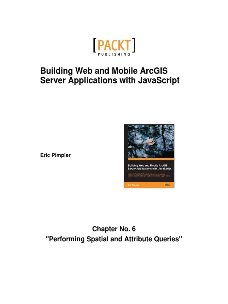 Building Web And Mobile ArcGIS Server Applications With JavaScript ...