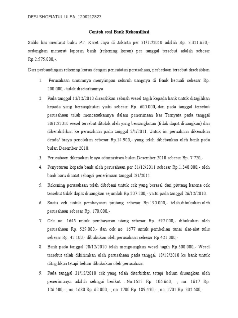 Kumpulan Contoh Soal Rekonsiliasi Bank Beserta Jawabannya Berikut contoh soal rekonsiliasi bank dan juga jawabannya.