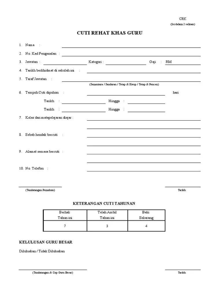 Yang layak di atas salinan dokumen mestilah mempunyai nama dan jawatan pegawai. Borang Cuti Rehat Khas Guru Pdf