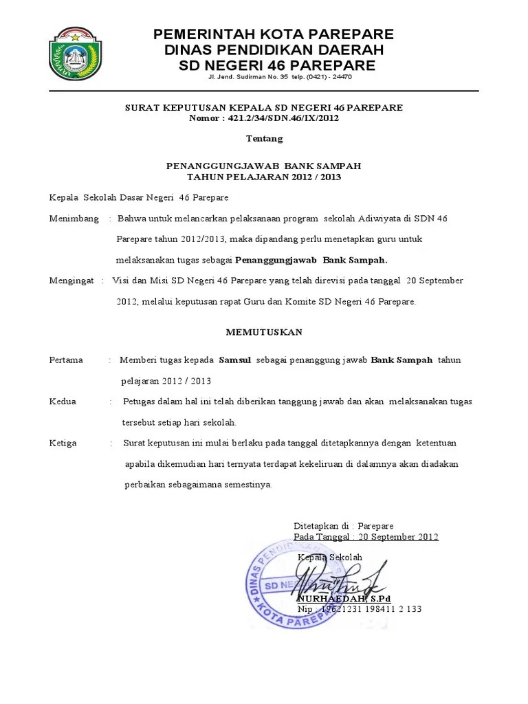 Bahwa berdasarkan pertimbangan sebagaimana dimaksud dalam huruf a dan b perlu menetapkan keputusan kepala. Sdn46parepare Sk Penanggung Jawab Bank Sampah Pdf