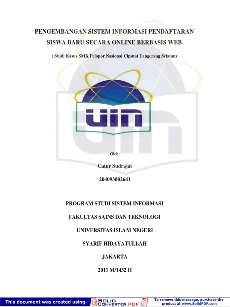 Itulah yang dapat admin bagikan mengenai contoh proposal skripsi sistem informasi sekolah berbasis web. Skripsi Sistem Informasi Pendaftaran Siswa Online Pdf