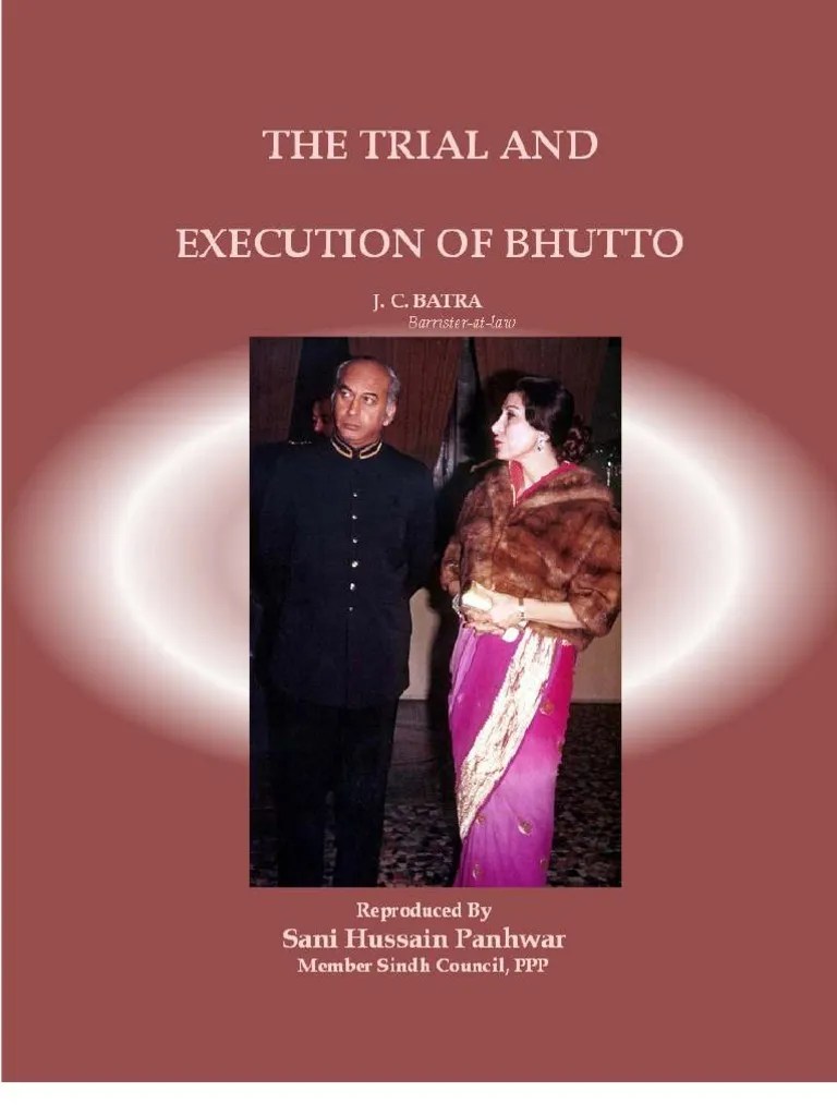 The Trial And Execution Of Bhutto | PDF | Muhammad Zia Ul Haq ...