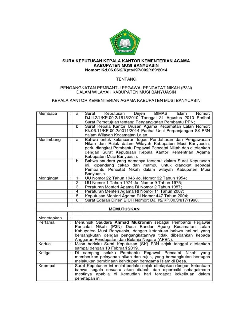 P3n atau pembantu pegawai pencatat nikah biasanya di angkat oleh kementrian agama berdasarkan rekomendasi dari kepala desa di darah tersebut . Sk Kemenag Musi Banyuasin Untuk P3n Desa Bandar Agung Pdf