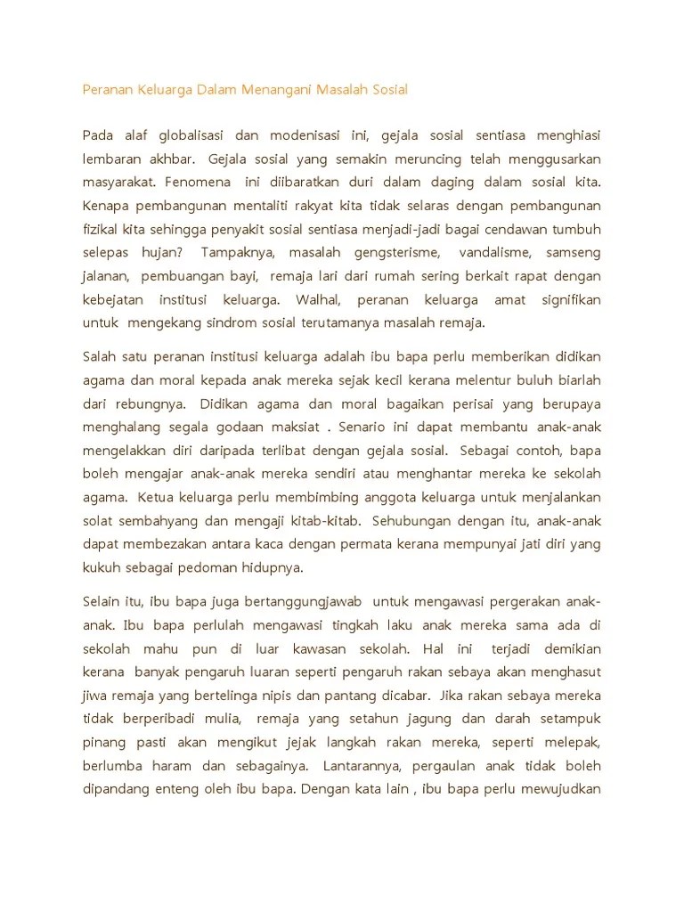 Huraikan peranan keluarga bagi menangani masalah ini. Peranan Keluarga Dalam Menangani Masalah Sosial
