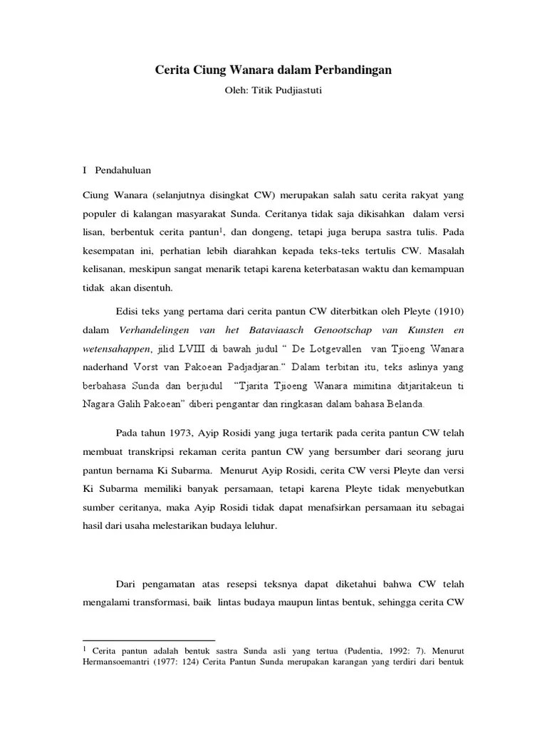 Legenda Ciung Wanara Dan Unsur Intrinsiknya Bahasa Indonesia Sunda Ceritanya tidak saja dikisahkan dalam versi lisan berbentuk cerita pantun 1 dan dongeng tetapi juga berupa sastra tulis.