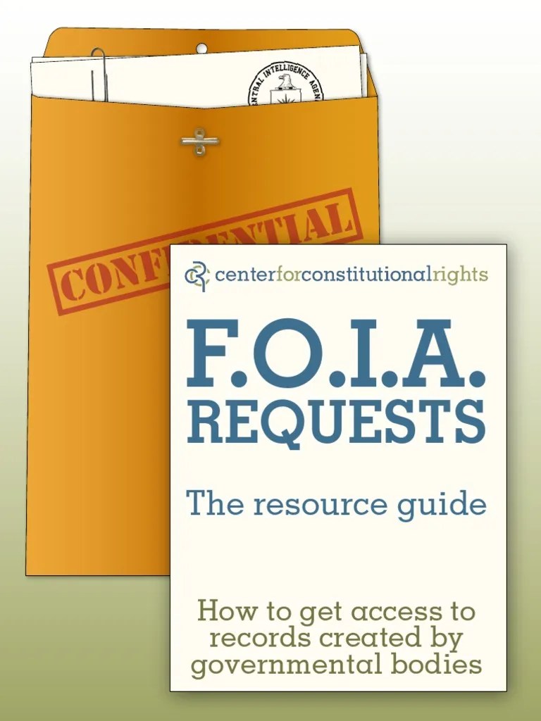 How To FOIA: A CCR FOIA Request Resource Guide | PDF | Freedom Of ...