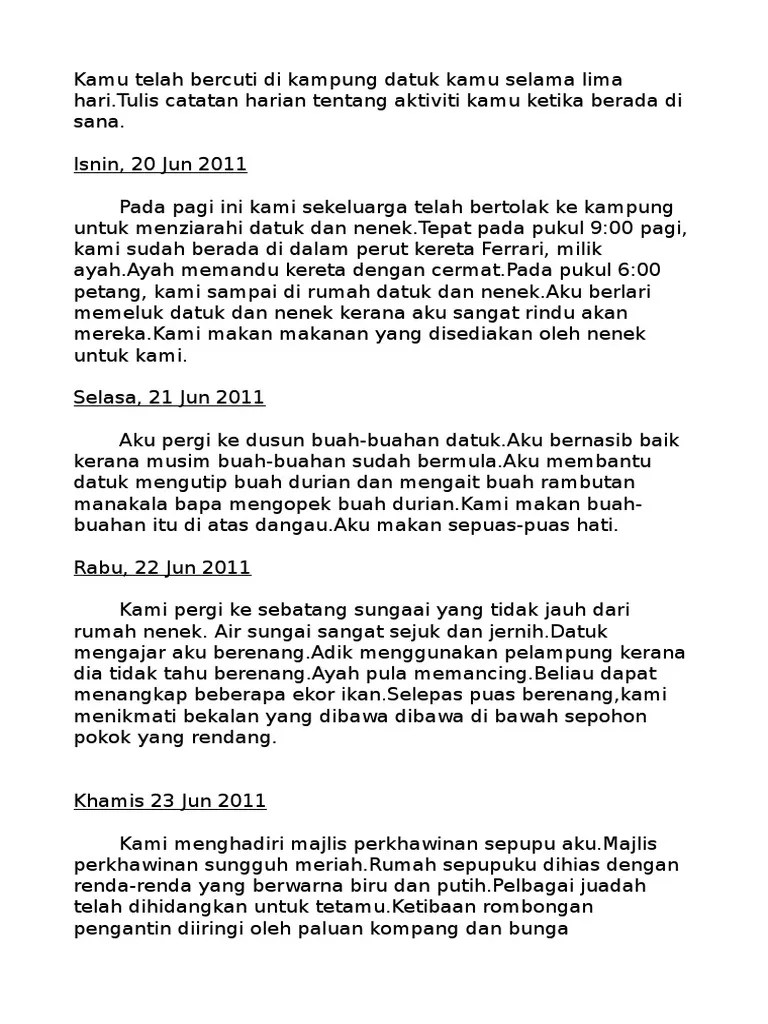 Pelajar tingkatan 5 yang akan menduduki peperiksaan sijil pelajaran malaysia pastinya memerlukan bahan untuk mengulangkaji pelajaran. Karangan Catatan Pulang Ke Kampung Pdf