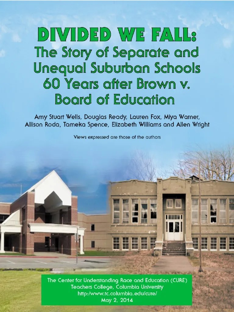 Divided We Fall: The Story Of Separate And Unequal Schools 60 Years ...
