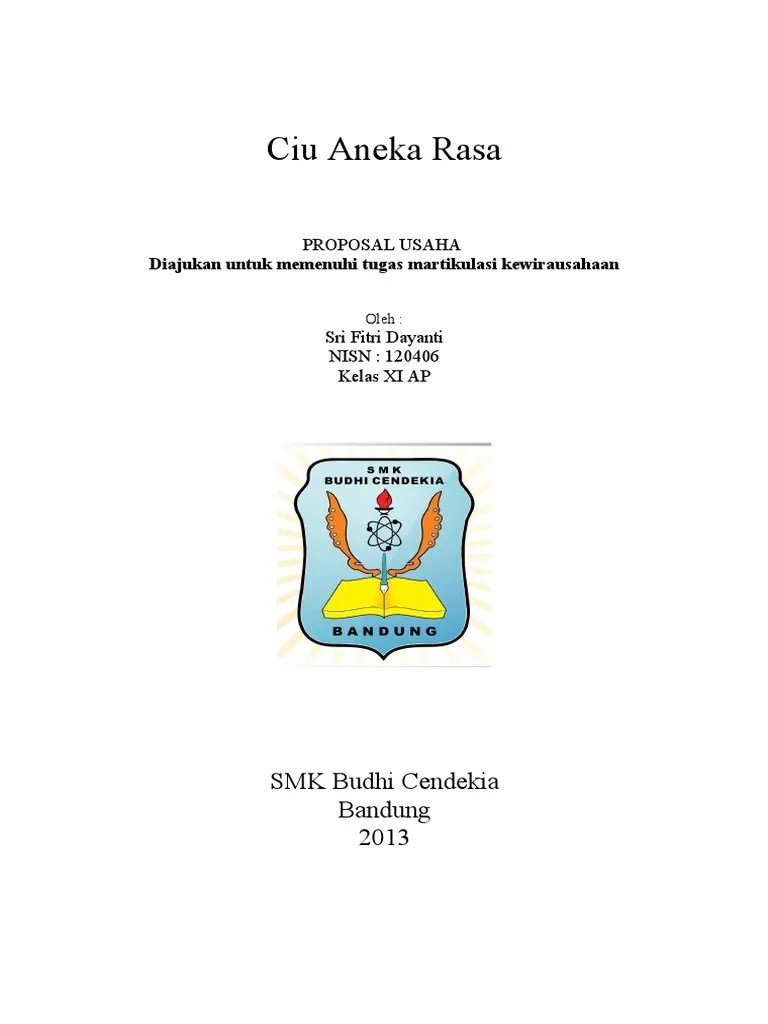 Berikut contoh proposal bisnis makanan dan minuman agar sukses. Contoh Proposal Usaha Makanan
