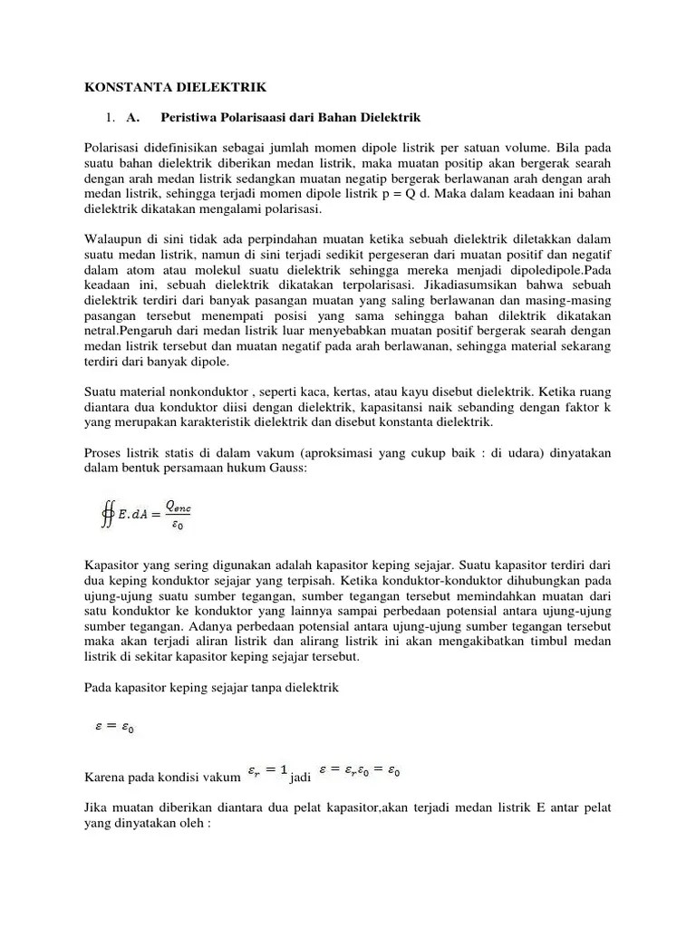 Medan alami yang dimaksud disini misalnya radiasi gelombang gempa bumi, medan gravitasi bumi, medan magnetik bumi, medan listrik dan elektromagnetik bumi serta radiasi radioaktivitas bumi. Konstanta Dielektrik Pdf