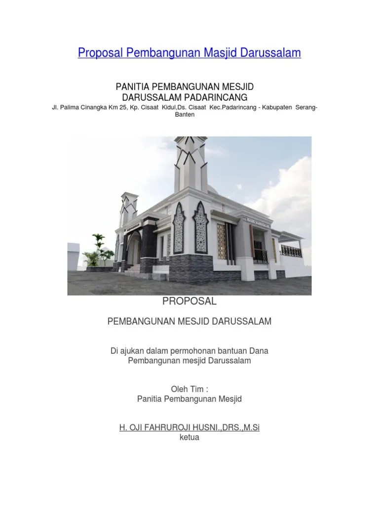 Proposal permohonan dana masjid atau musholla, umumnya diperlukan saat lingkungan sobat hendak membuat mesjid atau musholla baru. Proposal Pembangunan Masjid Darussalam