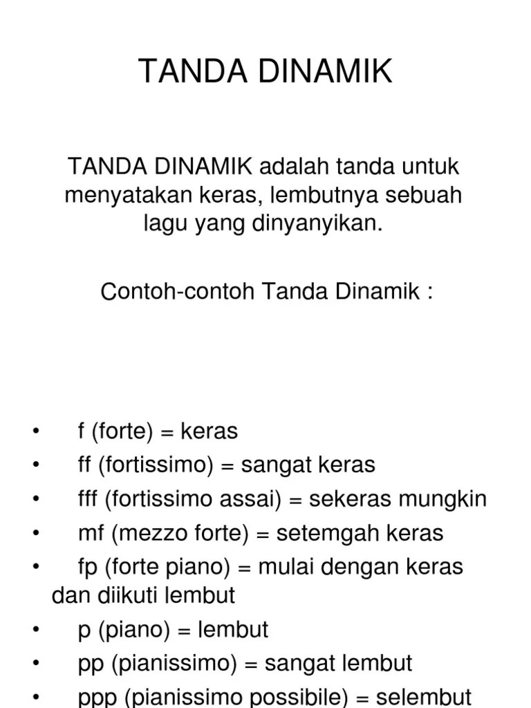 Pengertian Dinamika Musik Dalam Lagu Fungsi Dan Jenis Jenisnya Semua Halaman Kids Dinamik berarti kekuatan yaitu keras lemahnya atau kuat lembutnya nada dinyanyikan.