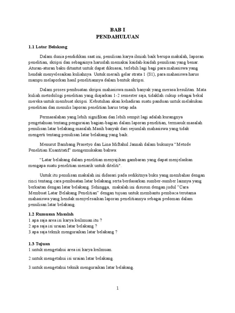 Latar belakang masalah penelitian (research background) adalah bagian pertama yang sangat penting dalam menyusun tulisan ilmiah (skripsi). Makalah Penguraian Latar Belakang Pdf