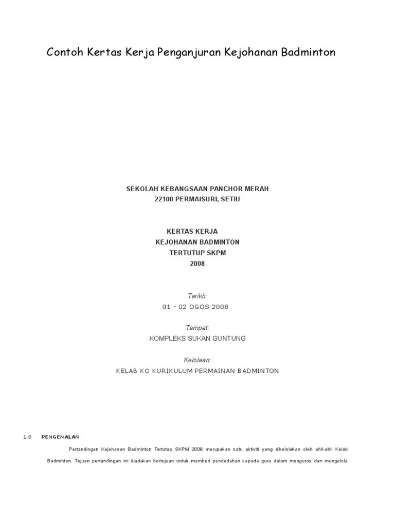 Kelab badminton politeknik sultan mizan zainal abidin. Contoh Kertas Kerja Penganjuran Kejohanan Badminton Pdf