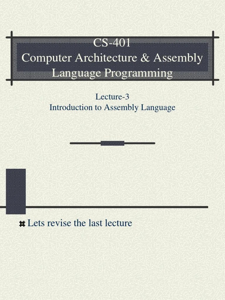 Assembly Language Programming - CS401 Power Point Slides Lecture 03 ...