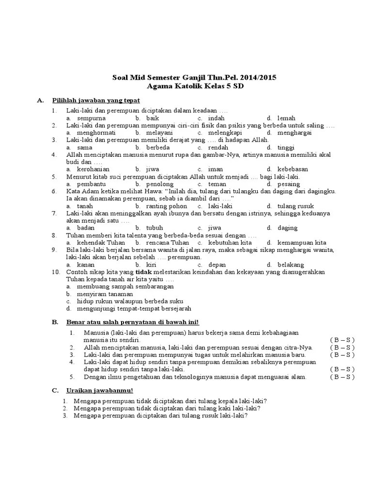 A 6 b 2 a 7 c 3 b 8 c 4 b 9 c 5 c 10 d b. Soal Agama Katolik Kelas 5 Sd Mid Ganjil Pdf