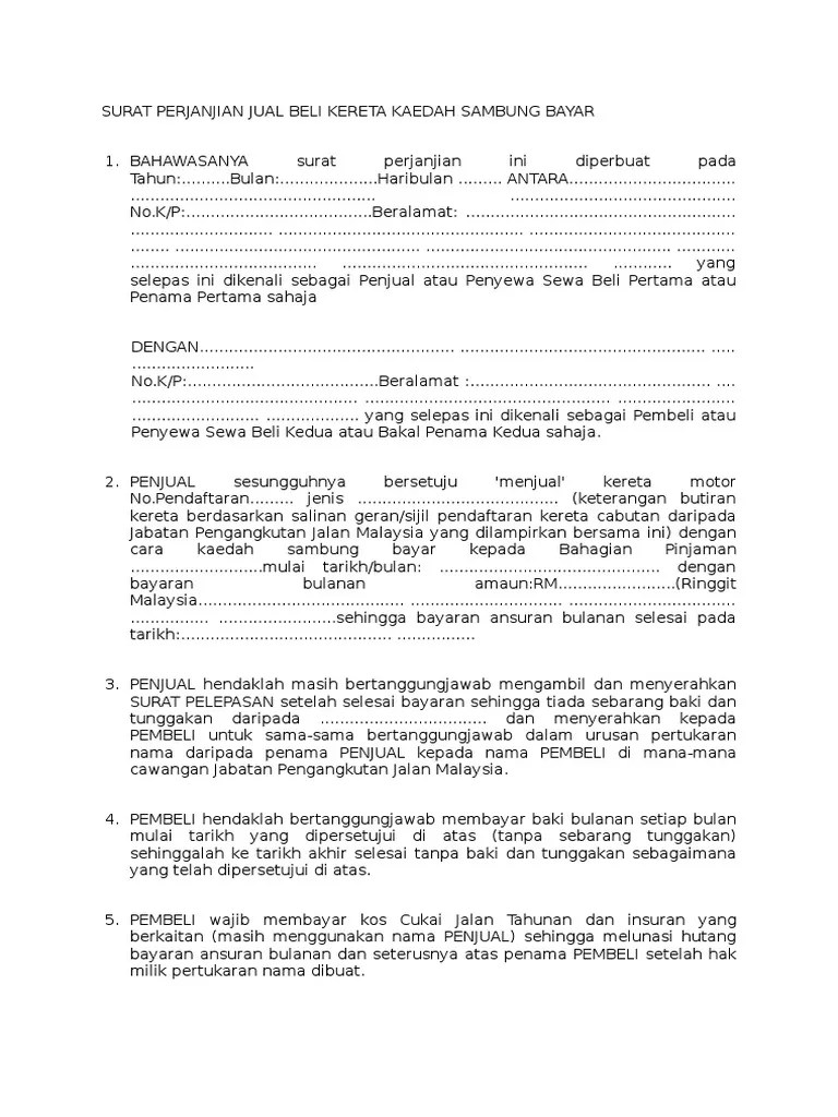 Semak berita terkini tentang cara buat surat sambung bayar kereta, cari laporan berita cara buat surat sambung bayar kereta, dan dapatkan . Surat Perjanjian Jual Beli Kereta Kaedah Sambung Bayar Pdf