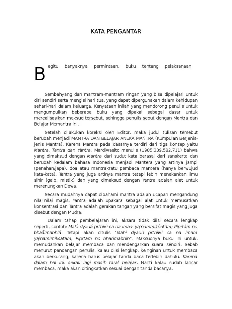 Om upi sangagawenku teka pada urip, teka pada urip, teka pada urip. Mantra Belajar Memantra