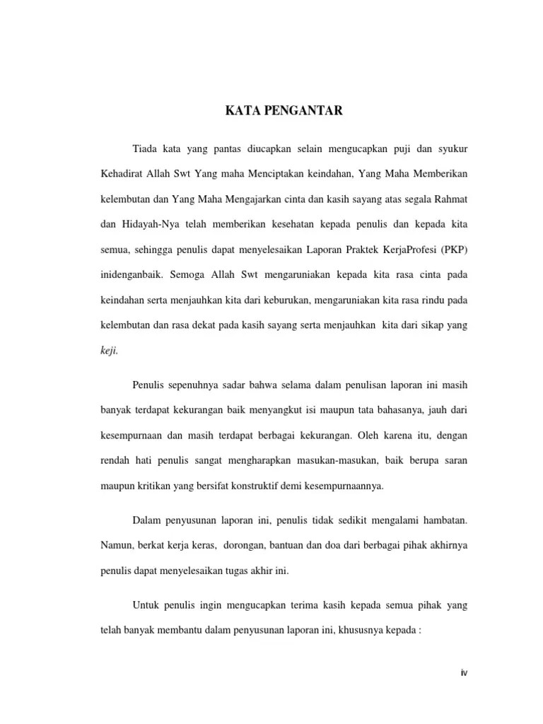 Laporan ptk merupakan pernyataan formal tentang hasil . Contoh Kata Pengantar Laporan Pkp
