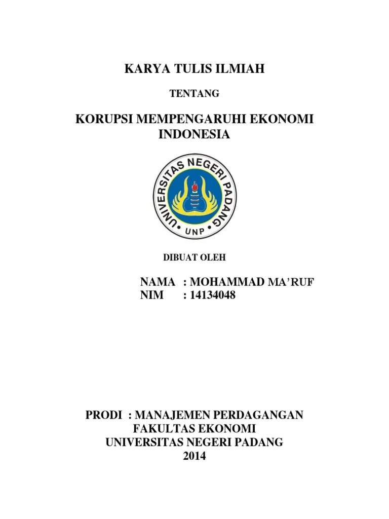 Prilaku menyimpang tersebut dikarenakan kurangnya sistem kontrol terhadap akuntabilitas kinerja . Contoh Makalah Tentang Korupsi Pdf