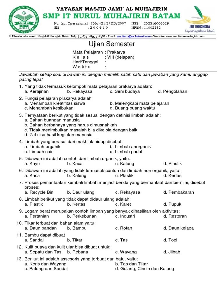 Sedangkan pat dilaksanakan pada akhir semester genap dengan materi semua kd pada semester genap. Soal Uts Prakarya Kls 8 Semester 1 Beinyu Com