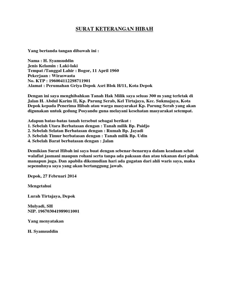 Demikian surat keterangan hibah ini saya buat dengan sesungguhnya agar dapat dipergunakan sebagai mana mestinya. Surat Keterangan Hibah Pdf