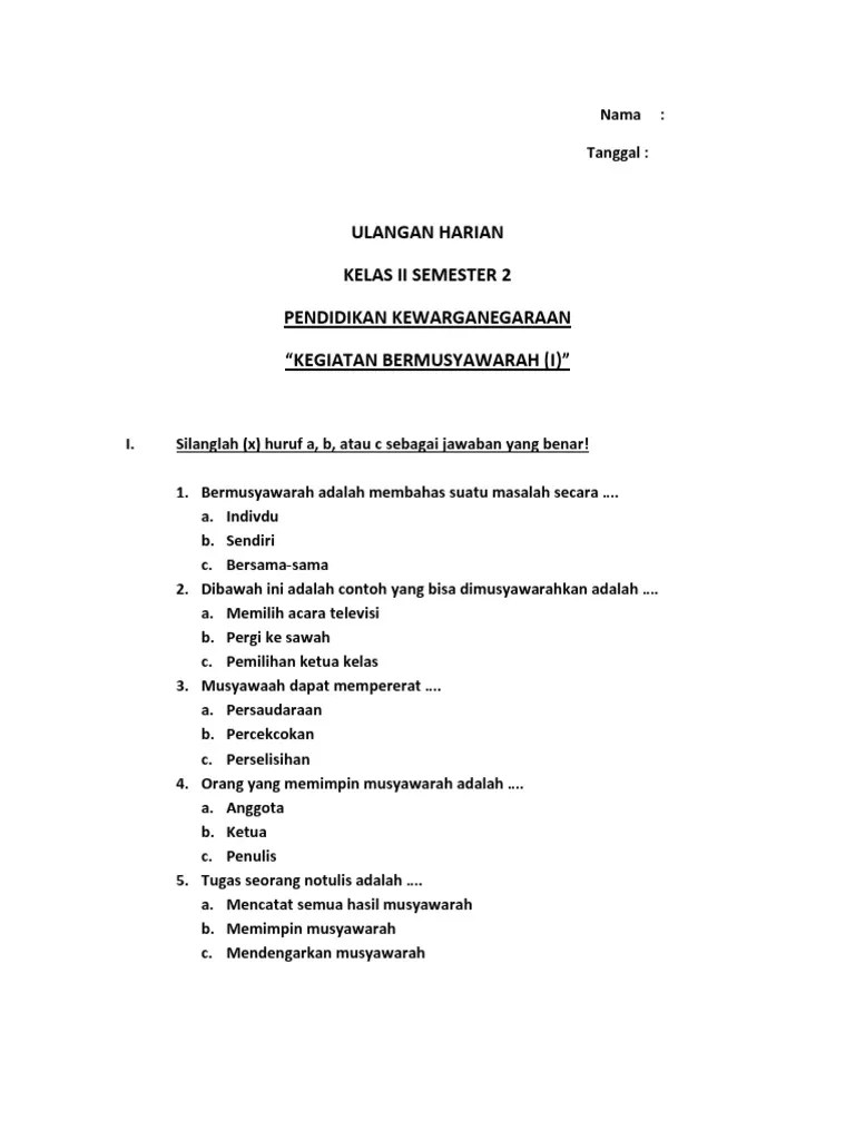 Pelajari juga tentang arti dan . Soal Ulangan Harian Pkn Musyawarah I Pdf
