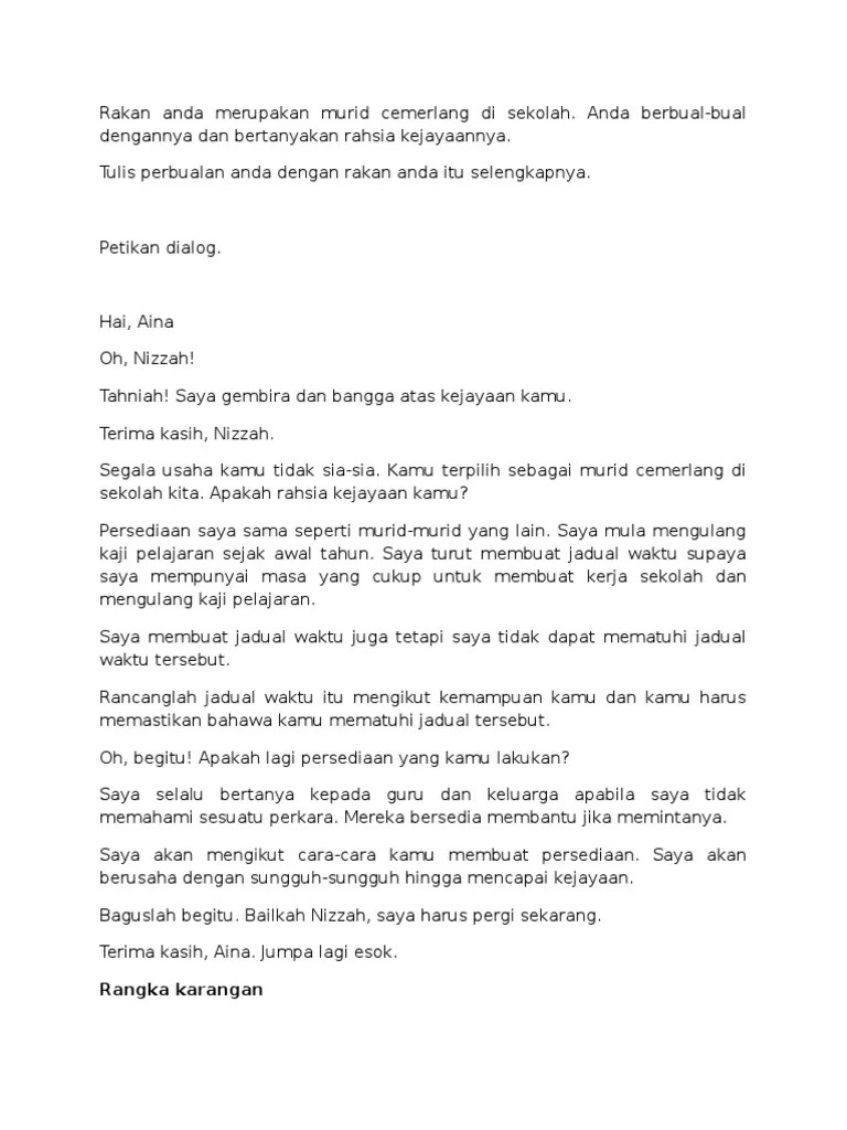 Wawancara dan temu ramah ( lebih kepada perbualan rasmi, pertanyaan kepada orang yang lebih dihormati , atau . Contoh Karangan Dialog Pdf