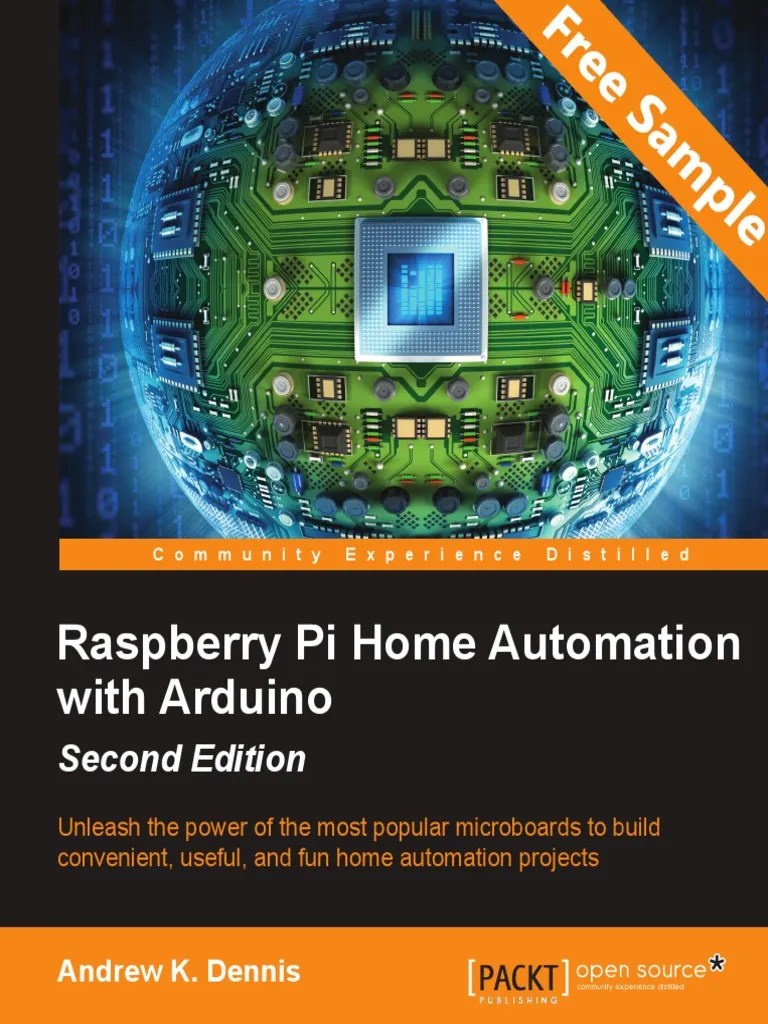 Raspberry Pi Home Automation With Arduino - Second Edition - Sample ...