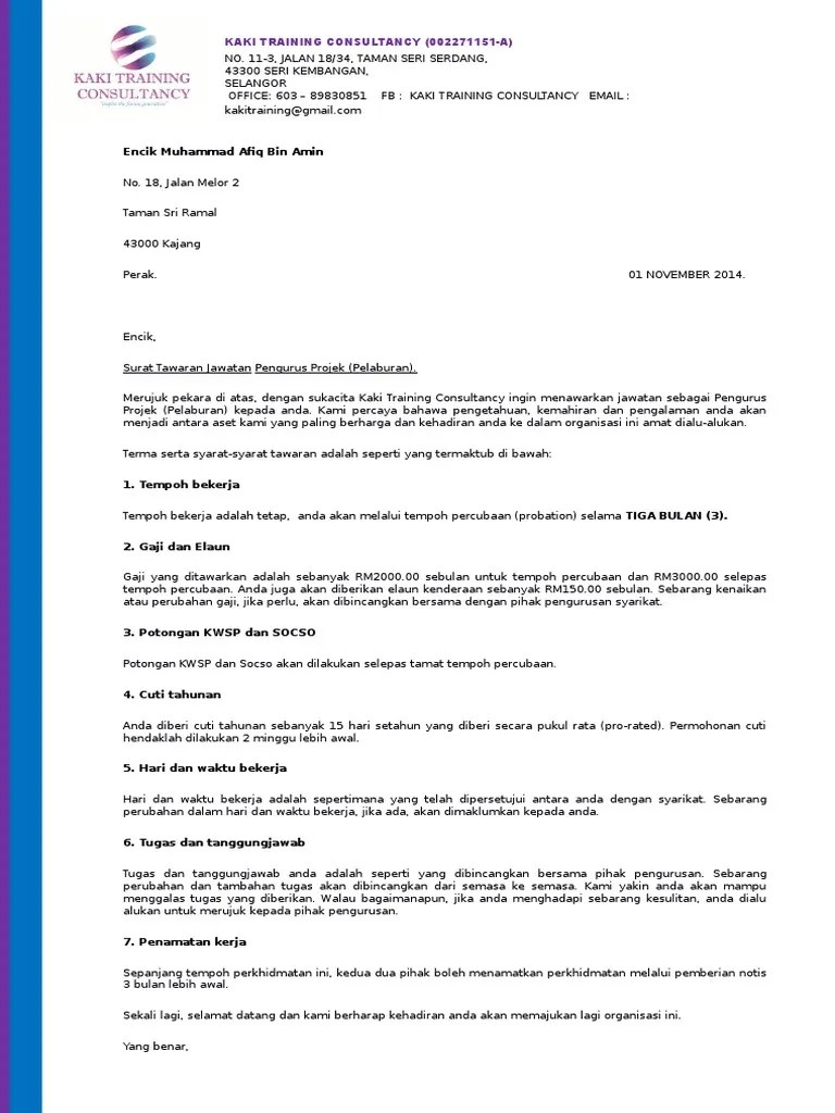 If you're sending a hard copy through the mail, format the letter as you would any business letter. Contoh Surat Tawaran Kerja Dari Majikan Swasta