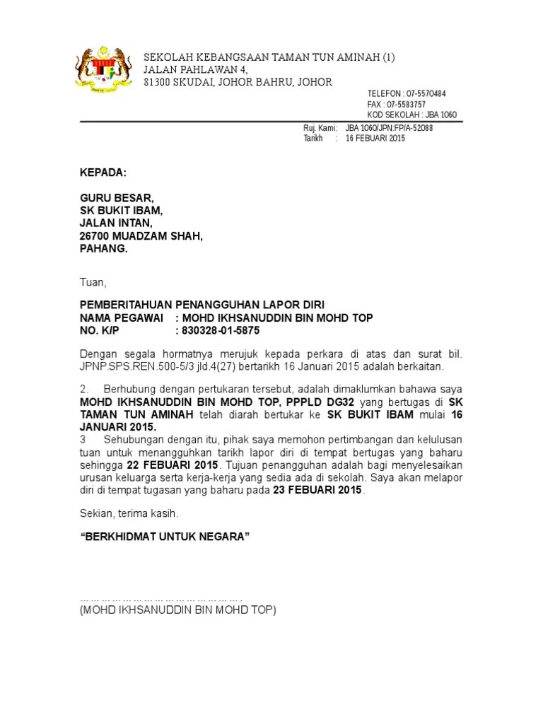 Kegagalan pegawai hadir melapor diri mengikut ketetapan ini boleh dianggap sebagai tidak hadir bertugas dan boleh dikenakan tindakan tatatertib. Contoh Surat Lapor Diri Bertugas Dalam Bahasa Inggris Elliottgjb