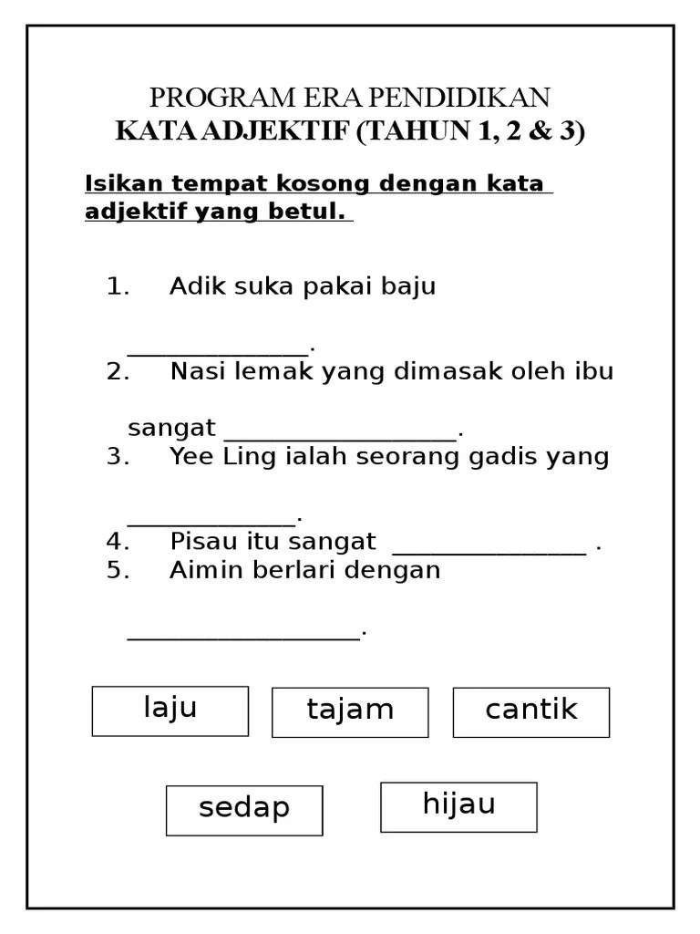 Merujuk kepada manusia atau haiwan yang didahului oleh perkataan 'ada' (ada+pada). Kata Adjektif Pdf