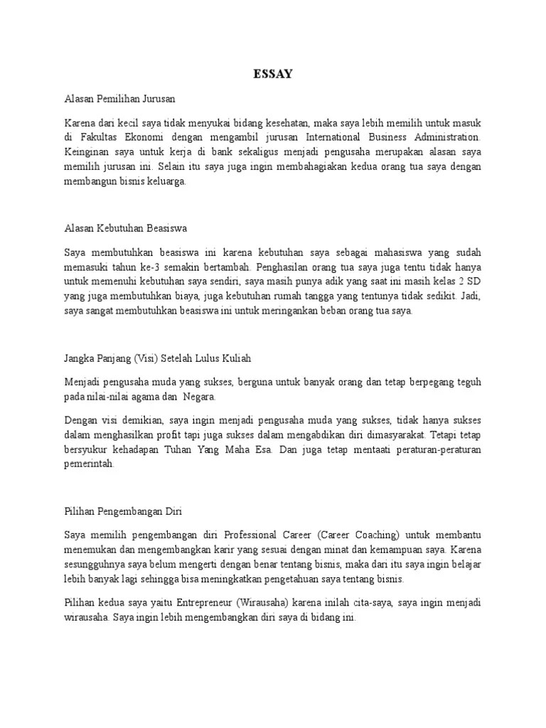 Intinya buat essay yang menunjukkan bahwa essay ini memang hanya milik kamu. Contoh Essay Tujuan Hidup Untuk Beasiswa Tulisan