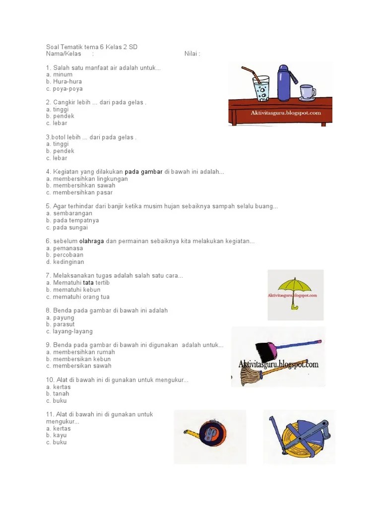 Pada paragraf ini anda dapat mengunduh semua file secara lengkap yang terdiri dari pilihan ganda dan uraian dengan format doc (microsoft word), maka dari itu bapak dan ibu guru bisa mengeditnya sesuai kebutuhan. Soal Tematik Tema 6 Kelas 2 Sd Pdf