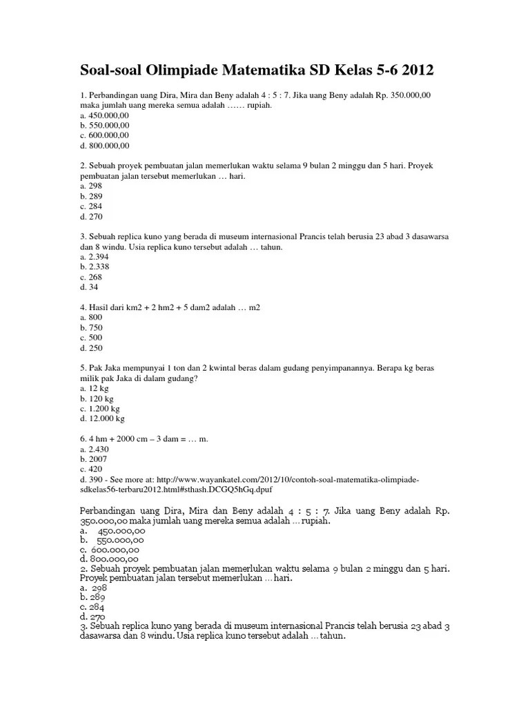 Olimpiade sains nasional (osn) tingkat sd dan atau yang sederajat telah dirintis sejak tahun 2003 merupakan salah satu wadah strategis untuk merealisasikan . Kumpulan Soal Osn Matematika Sd Pdf