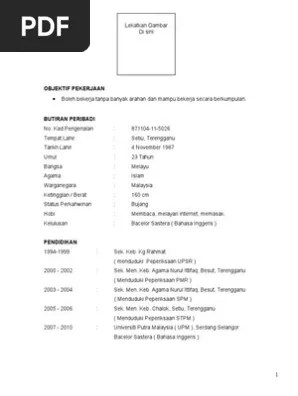 Pastikan anda menulis maklumat secara ringkas dan padat dalam resume. Contoh Resume Bahasa Melayu Pdf