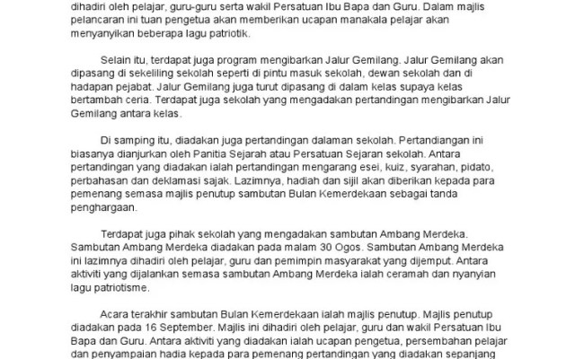 Contoh karangan peranan pihak sekolah untuk mengadakan sambutan bulan kemerdekaan di sekolah kemerdekaan membawa erti yang amat besar kepada sesebuah negara . Folio Sambutan Perayaan Kemerdekaan Malaysia Peringkat Sekolah Otosection