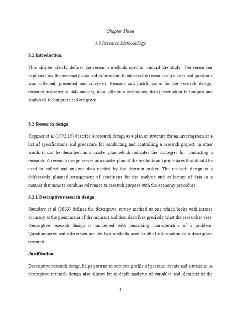 In your thesis or dissertation, you will have to discuss the methods you used to do your research. Chapter Three 3.0 Research Methodology 3.1 Introduction ...