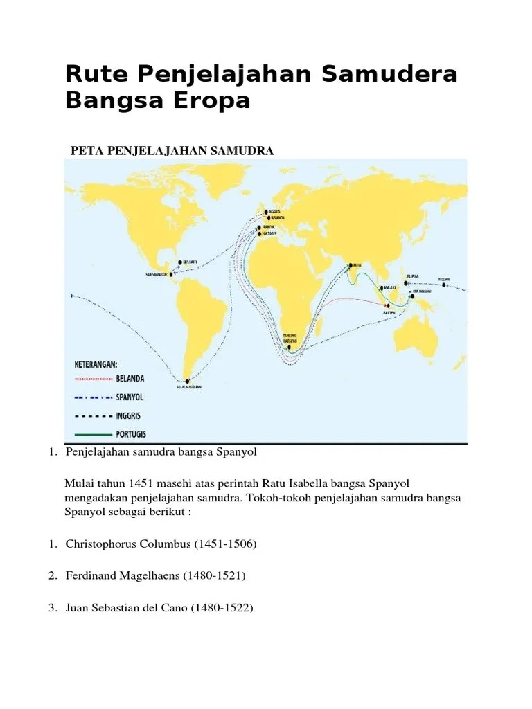 Peta rute perjalanan bangsa barat ke indonesia beserta penjelasannya. Rute Penjelajahan Samudera Bangsa Eropa