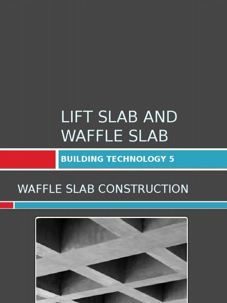 Waffle Slab And Lift Slab Construction: A Comparison Of Two-Way Concrete Joist Systems | PDF ...