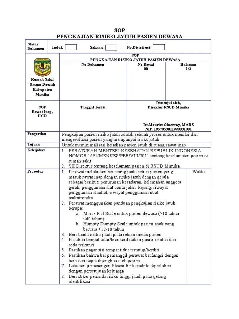 F) lakukan penilaian ulang risiko jatuh setiapshift untuk menjaga keamanan pasien sesuai dengan kategori resiko jatuh. Sop Risiko Jatuh Pdf