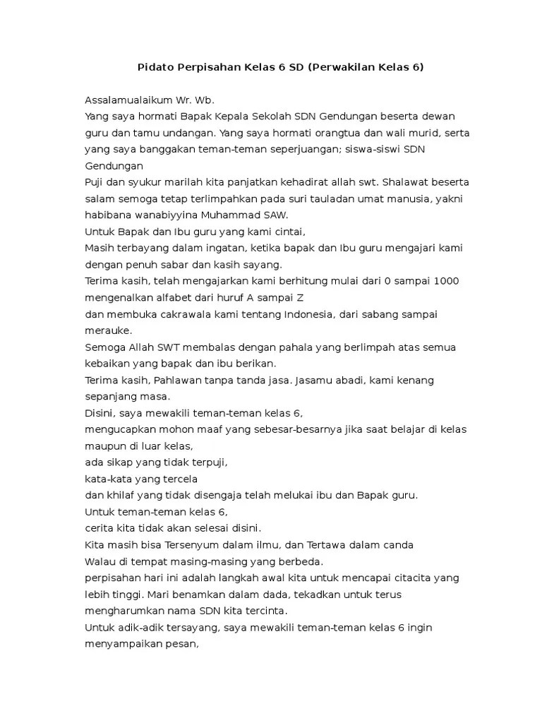 pidato perpisahan kelas 6 alhamdulillahirobbil alaminpuji syukur ke hadirat allah swt yang telah banyak memberikan kenikmatan kepada kita semua sehingga kita bisa berkumpul dalam acara pelepasan kelas tk b tkatpa cahaya harapan pada saat ini. Pidato Perpisahan Kelas 6 Sd