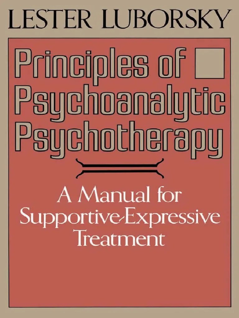 Principles Of Psychoanalytic Psychotherapy | Psychotherapy | Psychoanalysis