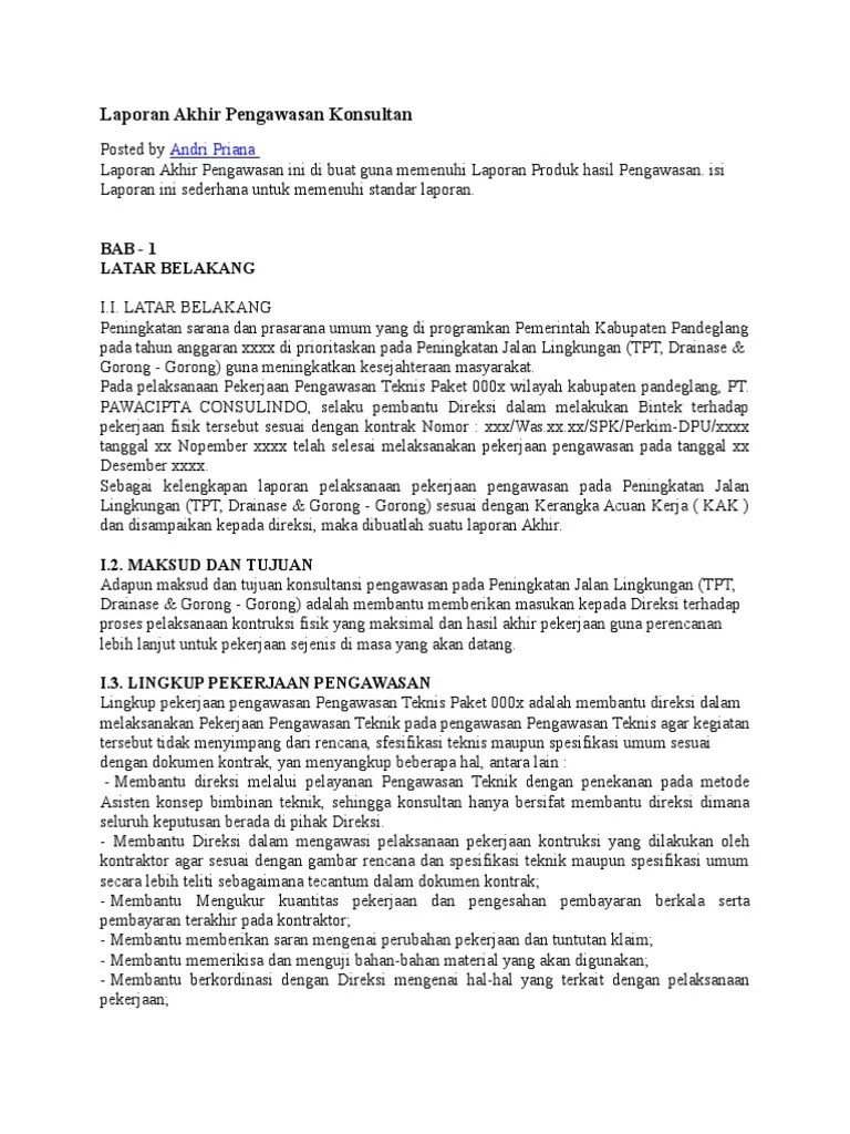 Pelaksanaan proyek ini adalah konsultan manajemen konstruksi . Contoh Laporan Harian Konsultan Pengawas Goreng