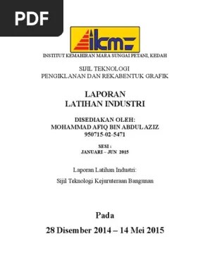 Laporan akhir latihan industri sesi disember 2016 politeknik balik pulau. Laporan Latihan Industri Complete Pdf