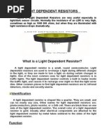 Ldr Ldrs Or Light Dependent Resistors Are Very Useful