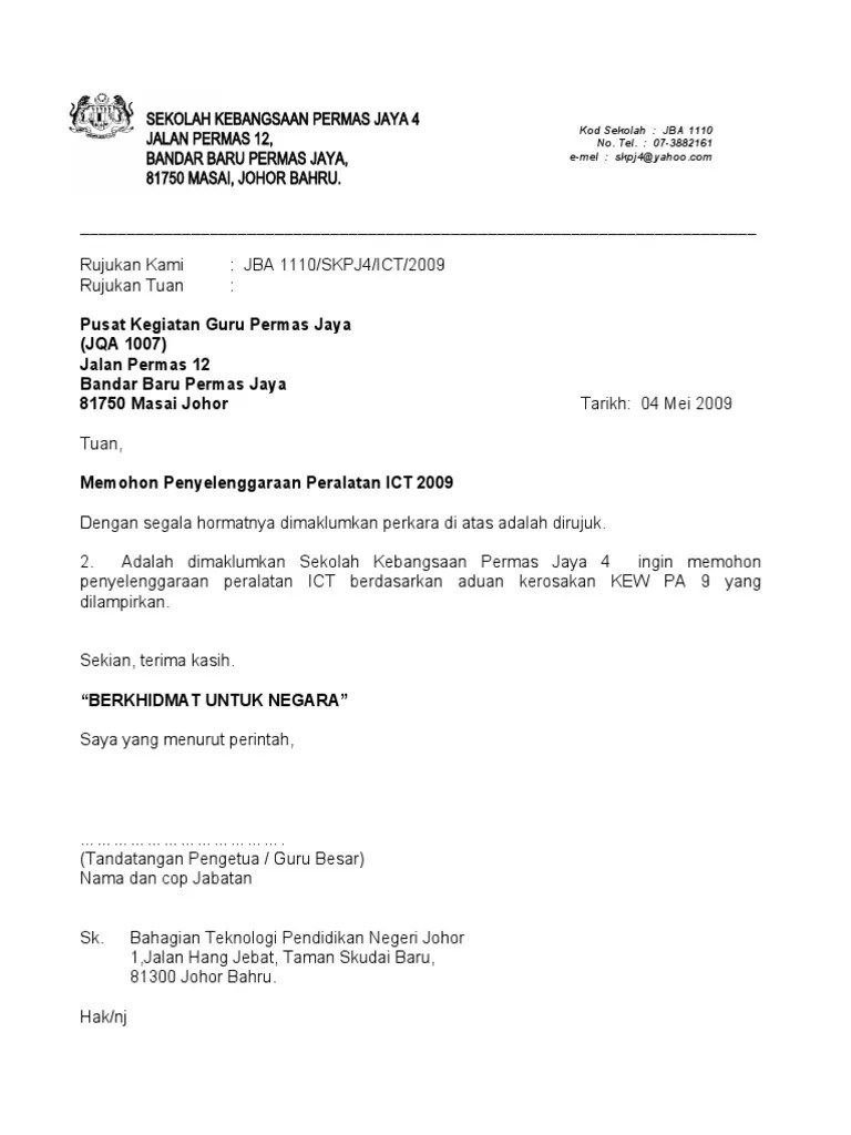 Surat permohonan adalah salah satu surat resmi yang berisi permintaan tentang suatu hal kepada pihak lain. Contoh Surat Permohonan Peralatan Ict