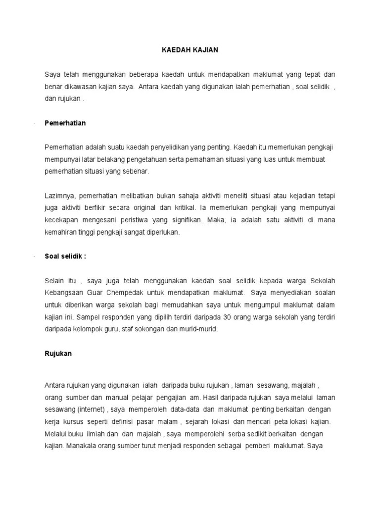 Kaedah yang digunakan adalah soal selidik, temu bual, rujukan dan pemerhatian. Kaedah Kajian Pdf