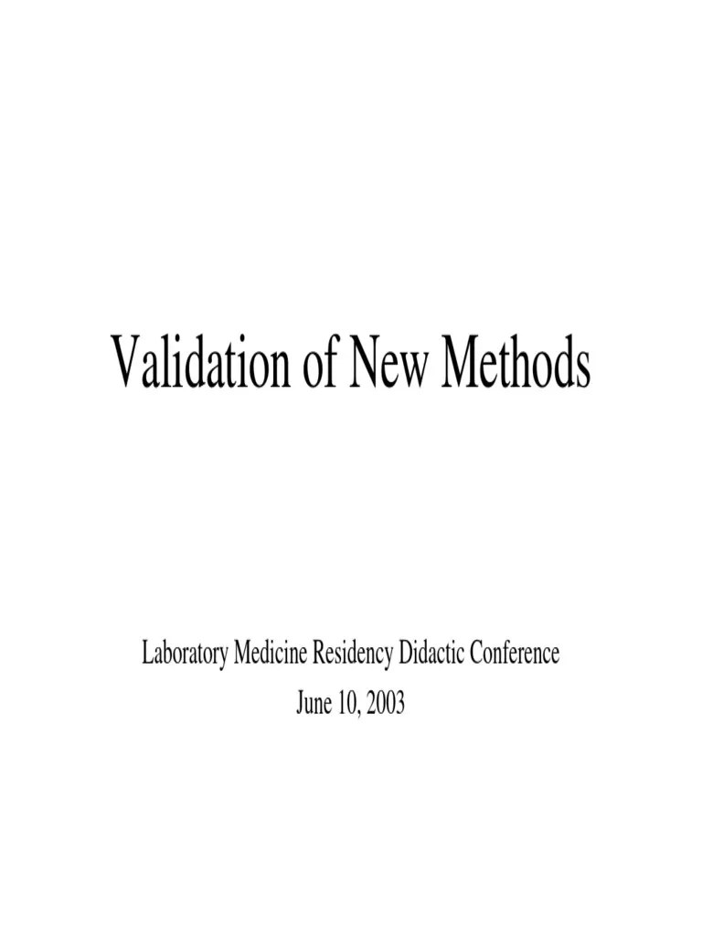 Validation Of New Laboratory Methods: An Overview Of The Key Steps Required To Validate Accuracy ...